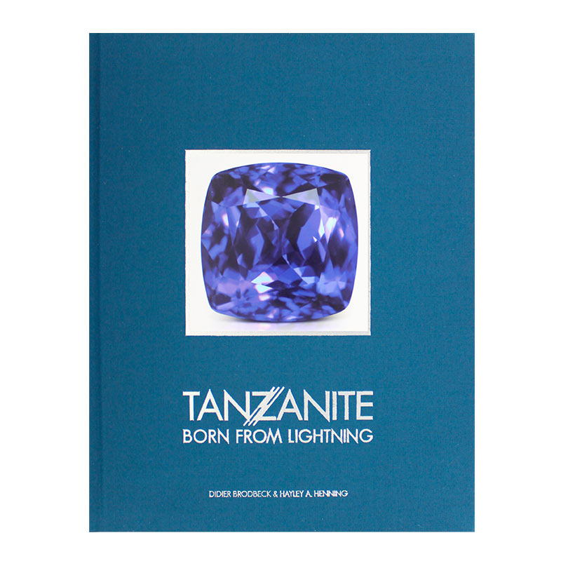 Tanzanite: Born from Lightning, book in English Hayley Henning & Didier Brodbeck